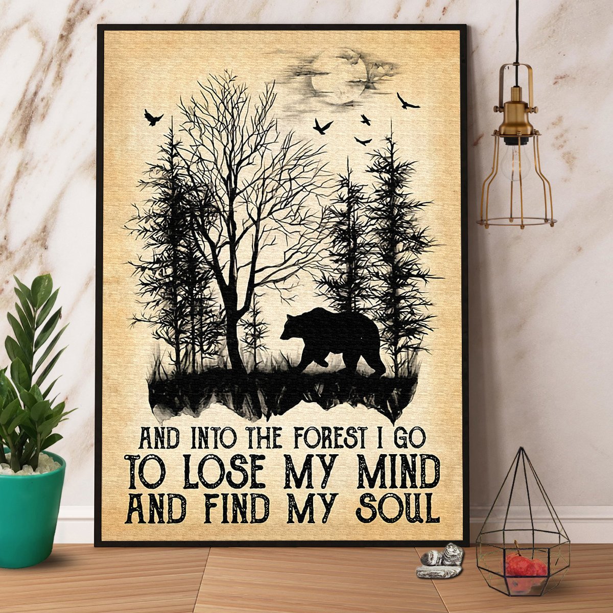 Bear And Into The Forest I Go To Lose My Mind And Find My Soul Satin Poster Portrait No Frame