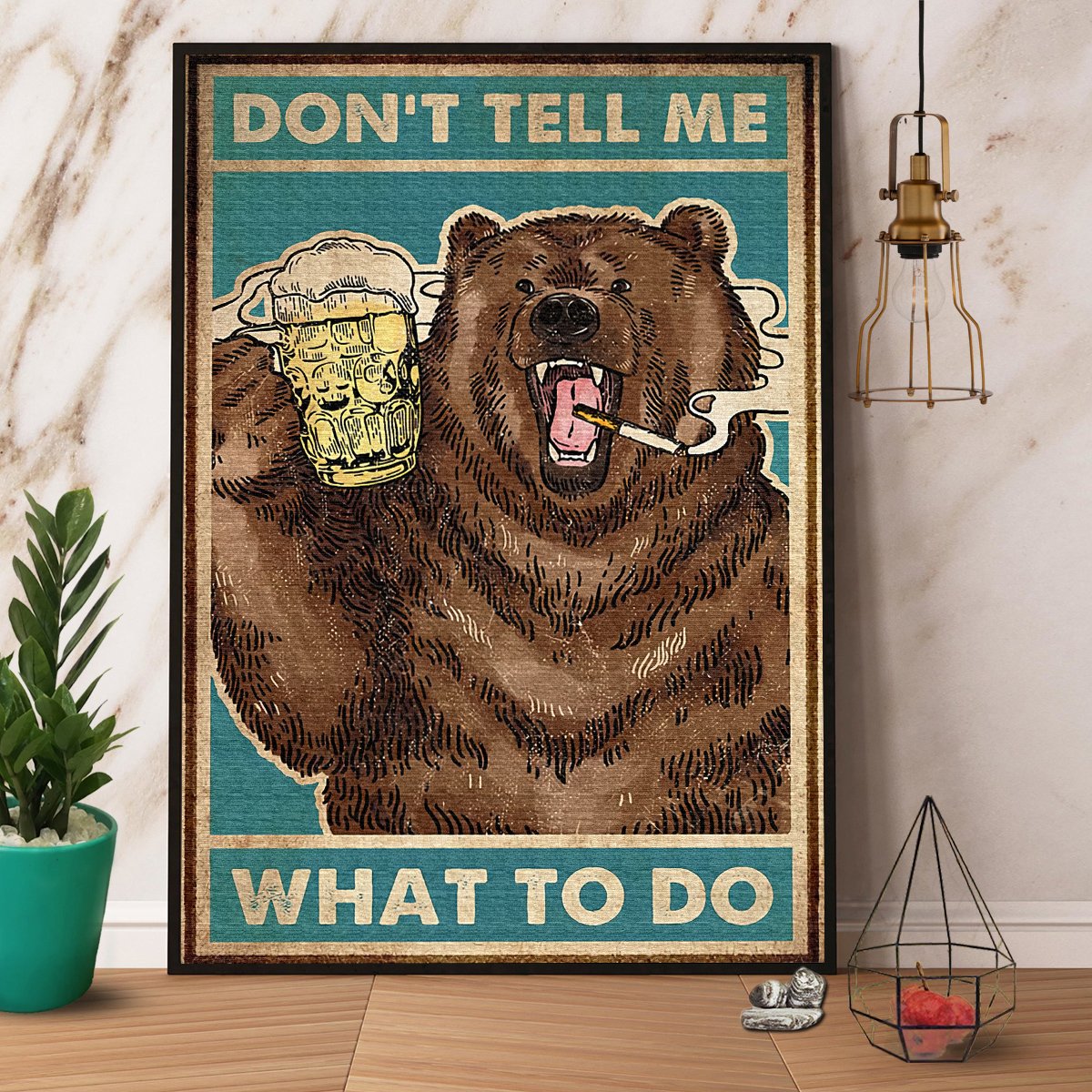 Bear Don'T Tell Me What To Do Satin Poster Portrait No Frame