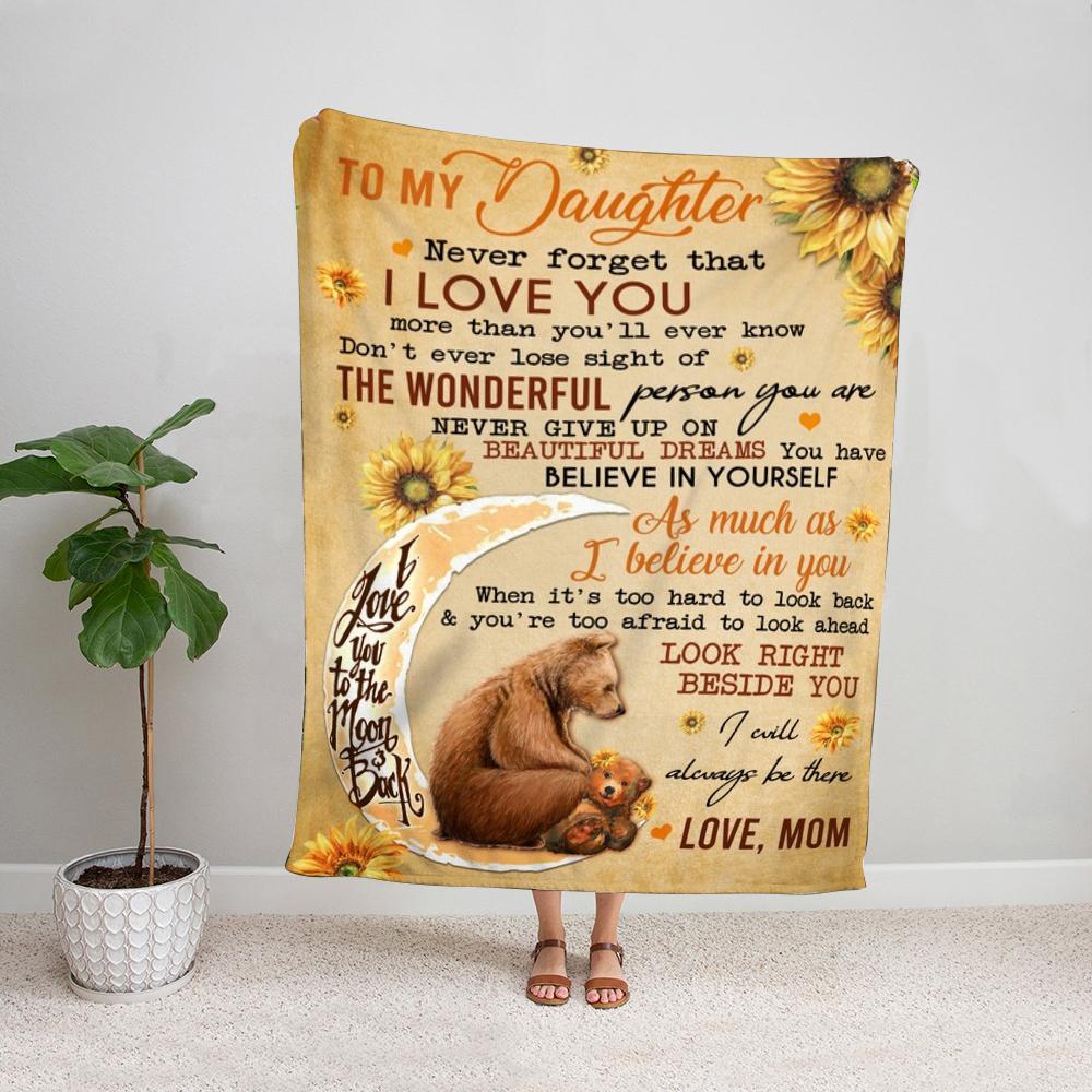 Bear family mom to my daughter never give up on beautiful dreams you have sunflowers Fleece Blanket