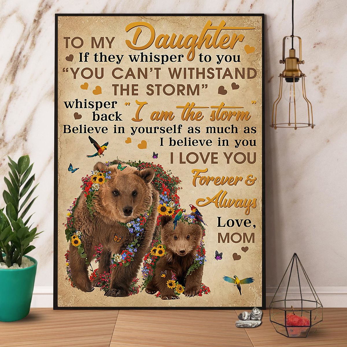 Bear Flower Mom To Daughter I Am The Storm Satin Poster Portrait No Frame