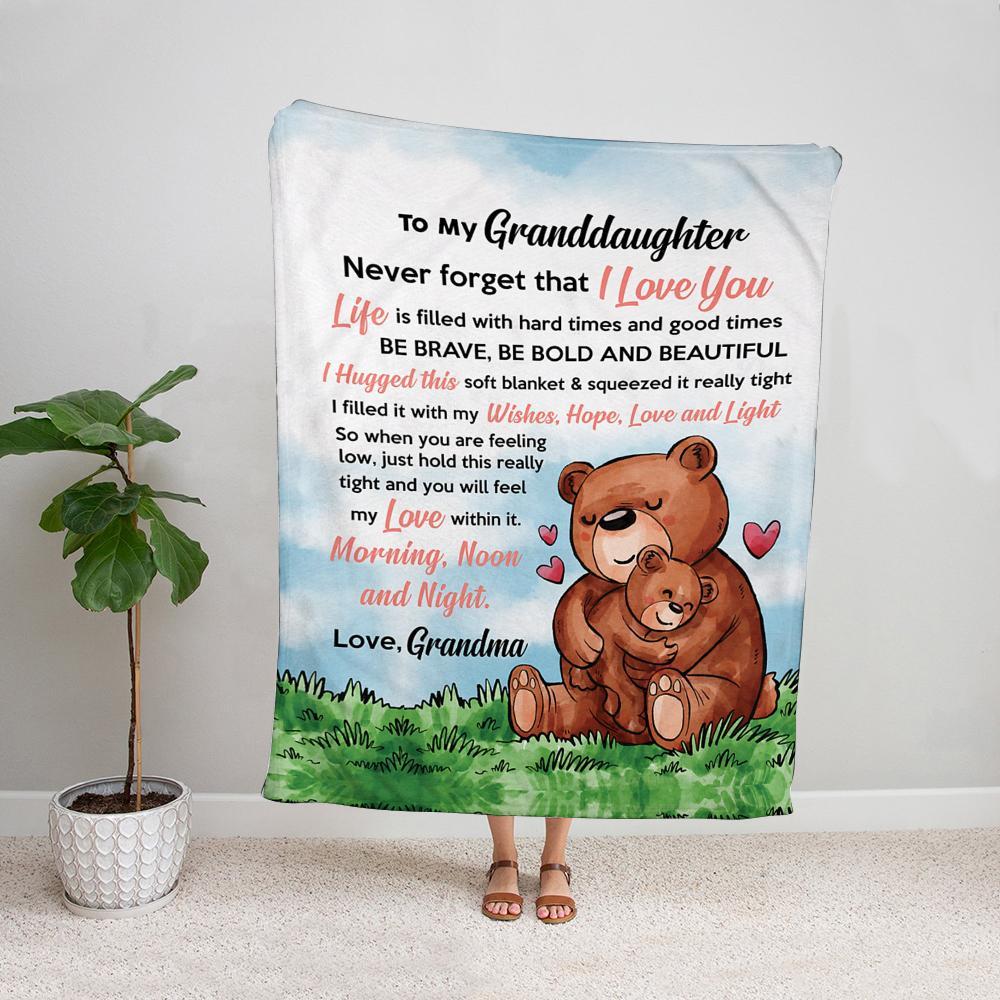 Bear hug grandma to granddaughter never forget that I love you life is filled with hard times and good times Fleece Blanket