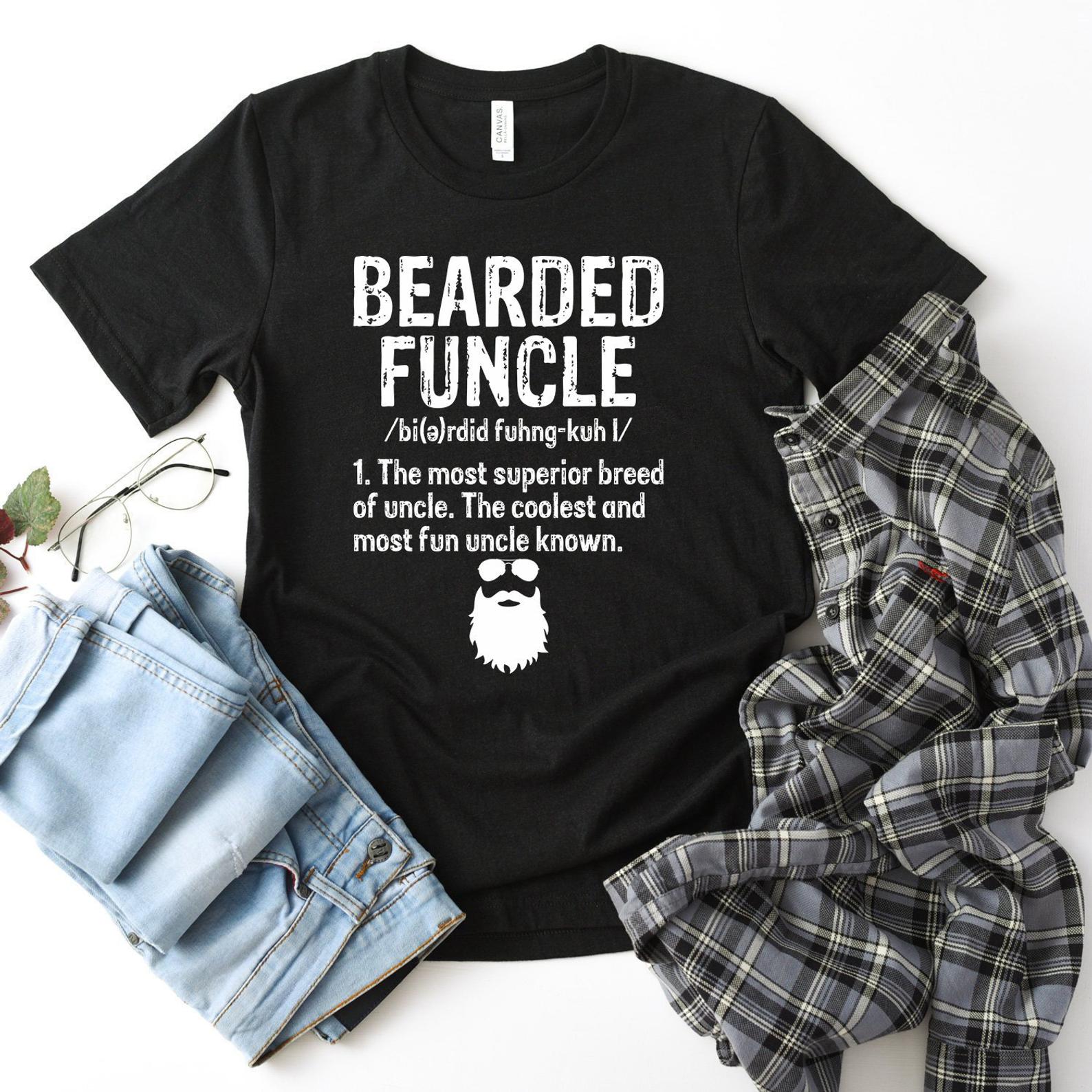 Bearded Funcle Fun Uncle Uncle Birthday Gift For Uncle Cool Uncle Best Uncle Uncle Gift T Shirt Black Unisex S-6XL