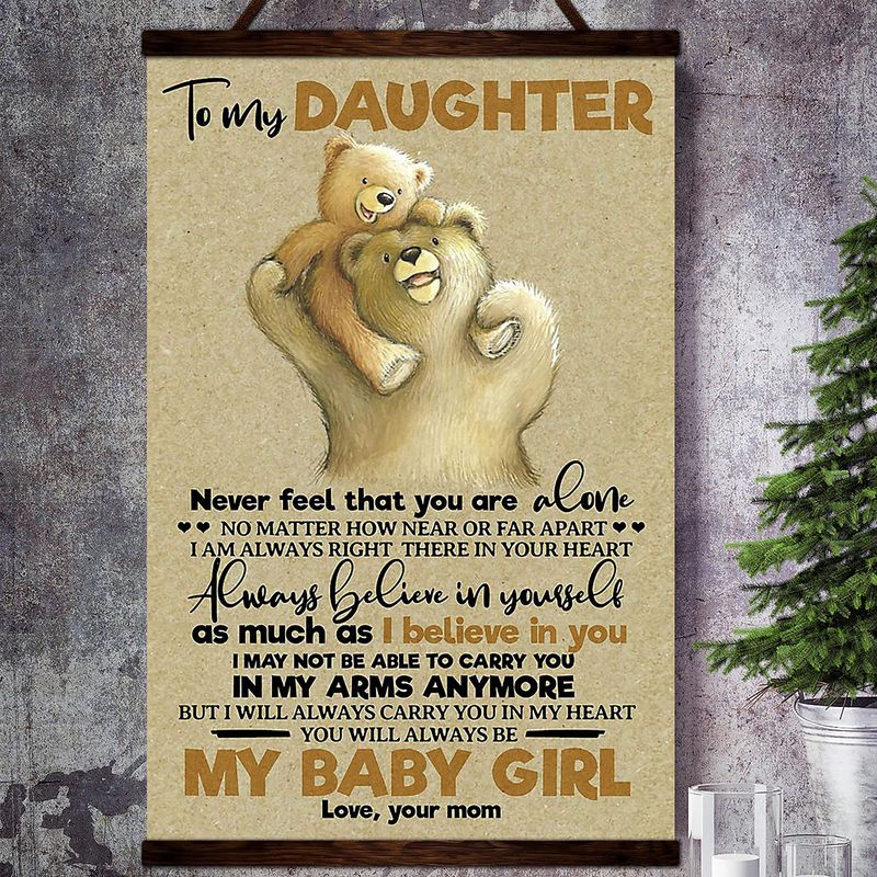 Bears To My Daughter I Am Always Right There In Your Heart Always Believe Satin Poster Portrait no Frame