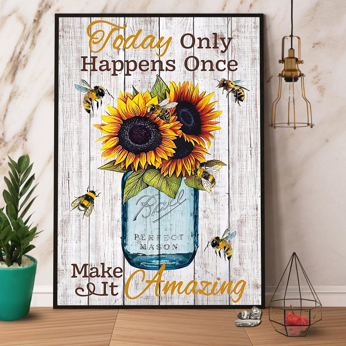 Bee & Sunflower Today Only Happens Once Make It Amazing Satin Poster Portrait No Frame