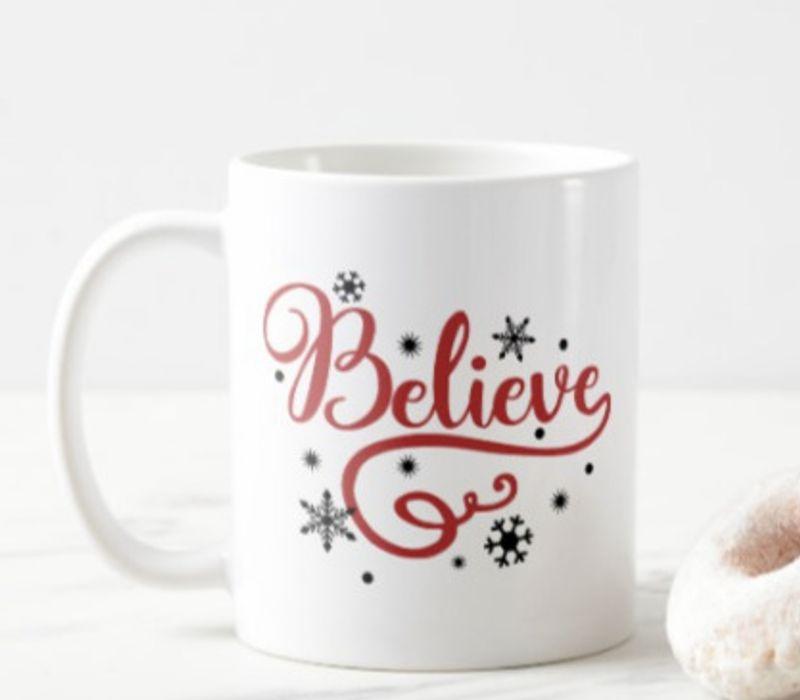 Believe Christmas Mug White Ceramic 11-15oz Coffee Tea Cup