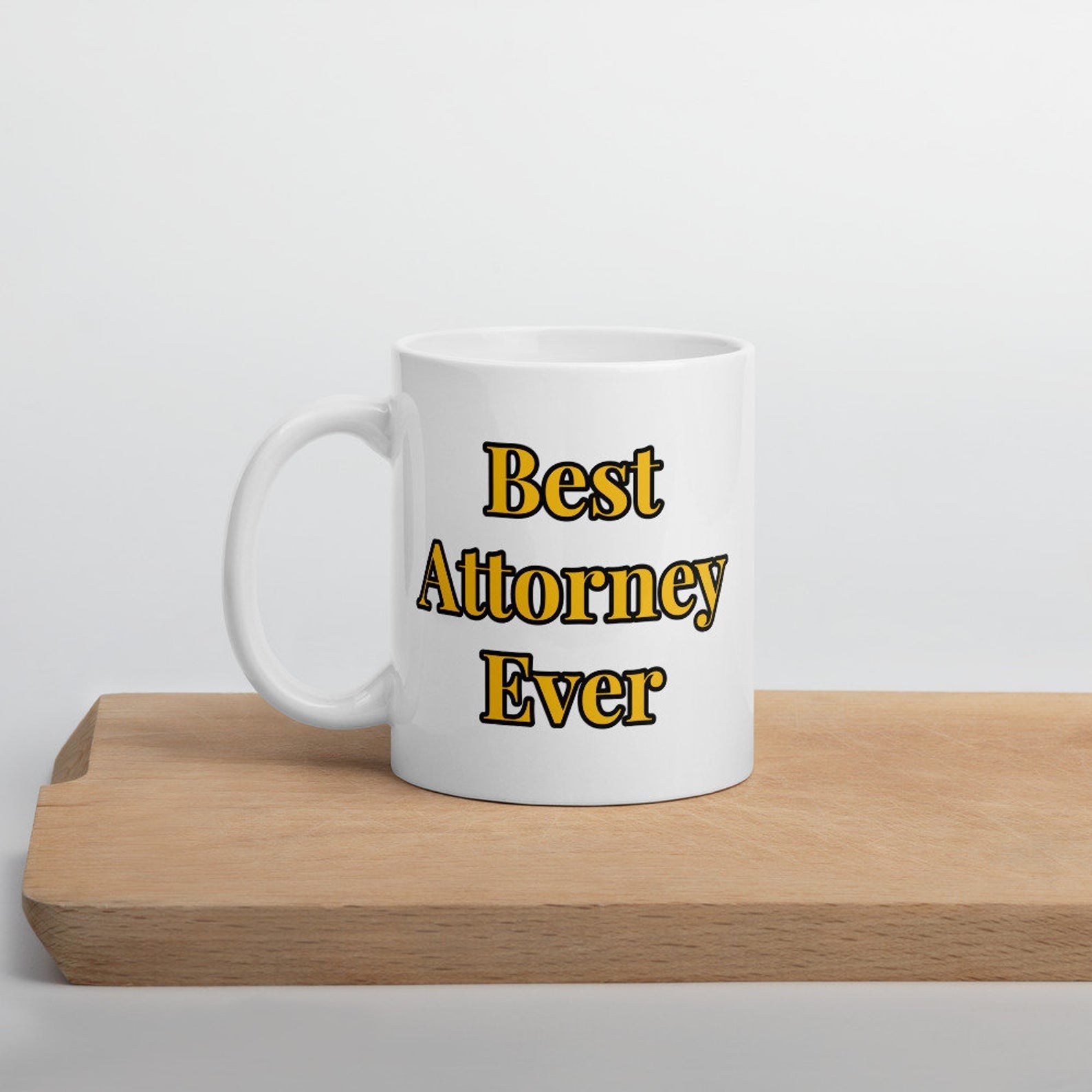 Best Attorney Ever Mug White Ceramic 11-15Oz Coffee Tea Cup