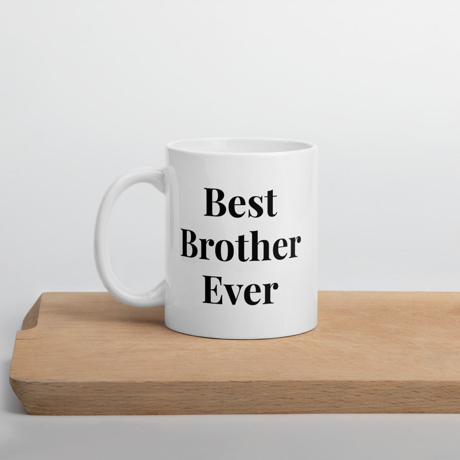 Best Brother Ever Mug White Ceramic 11-15Oz Coffee Tea Cup