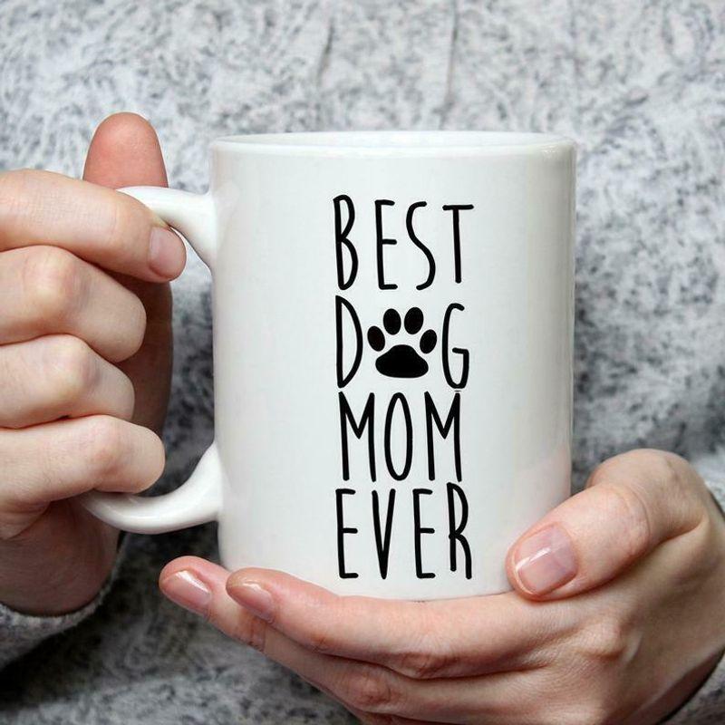 Best Dog Mom Ever Mug White Ceramic 11-15oz Coffee Tea Cup