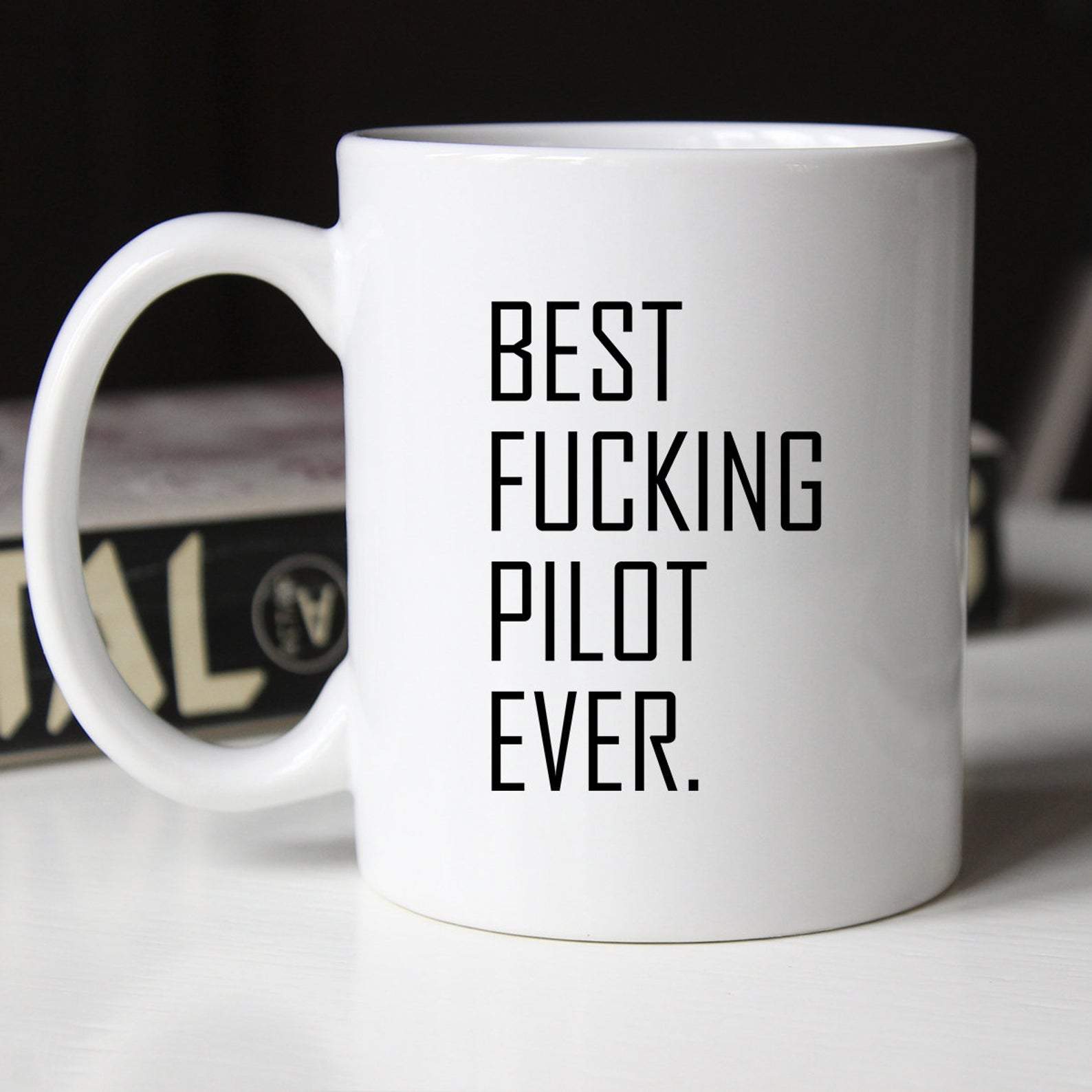 Best Fucking Pilot Ever Occupational Mug White Ceramic 11-15oz Coffee Tea Cup