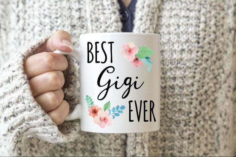 Best Gigi Ever Grandparent For Grandma'S Cute Mug White Ceramic 11-15oz Coffee Tea Cup