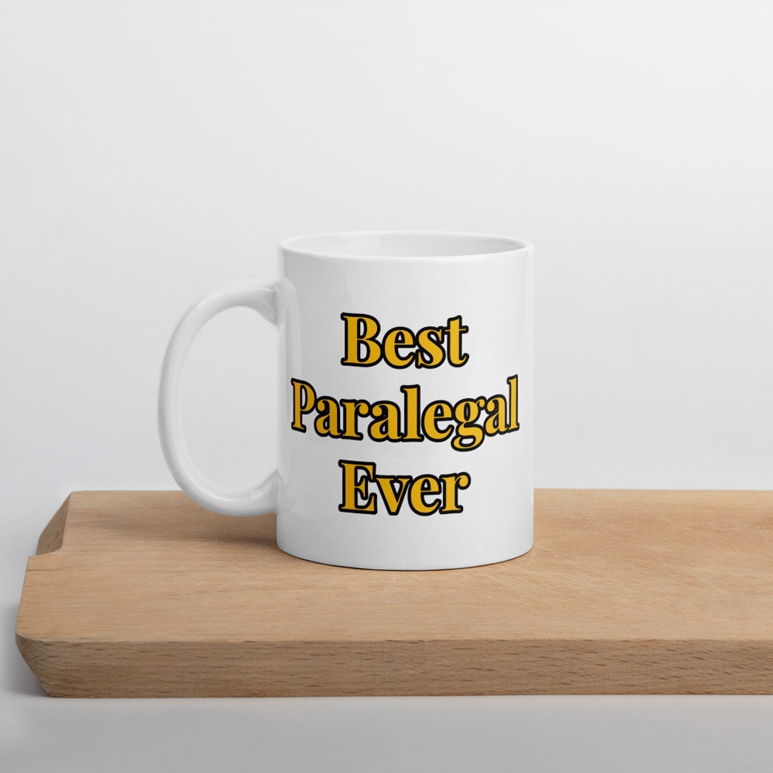 Best Paralegal Ever Mug White Ceramic 11-15Oz Coffee Tea Cup