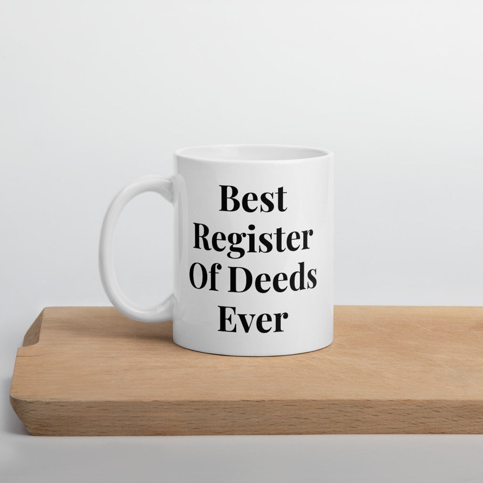 Best Register Of Deeds Ever Mug White Ceramic 11-15Oz Coffee Tea Cup