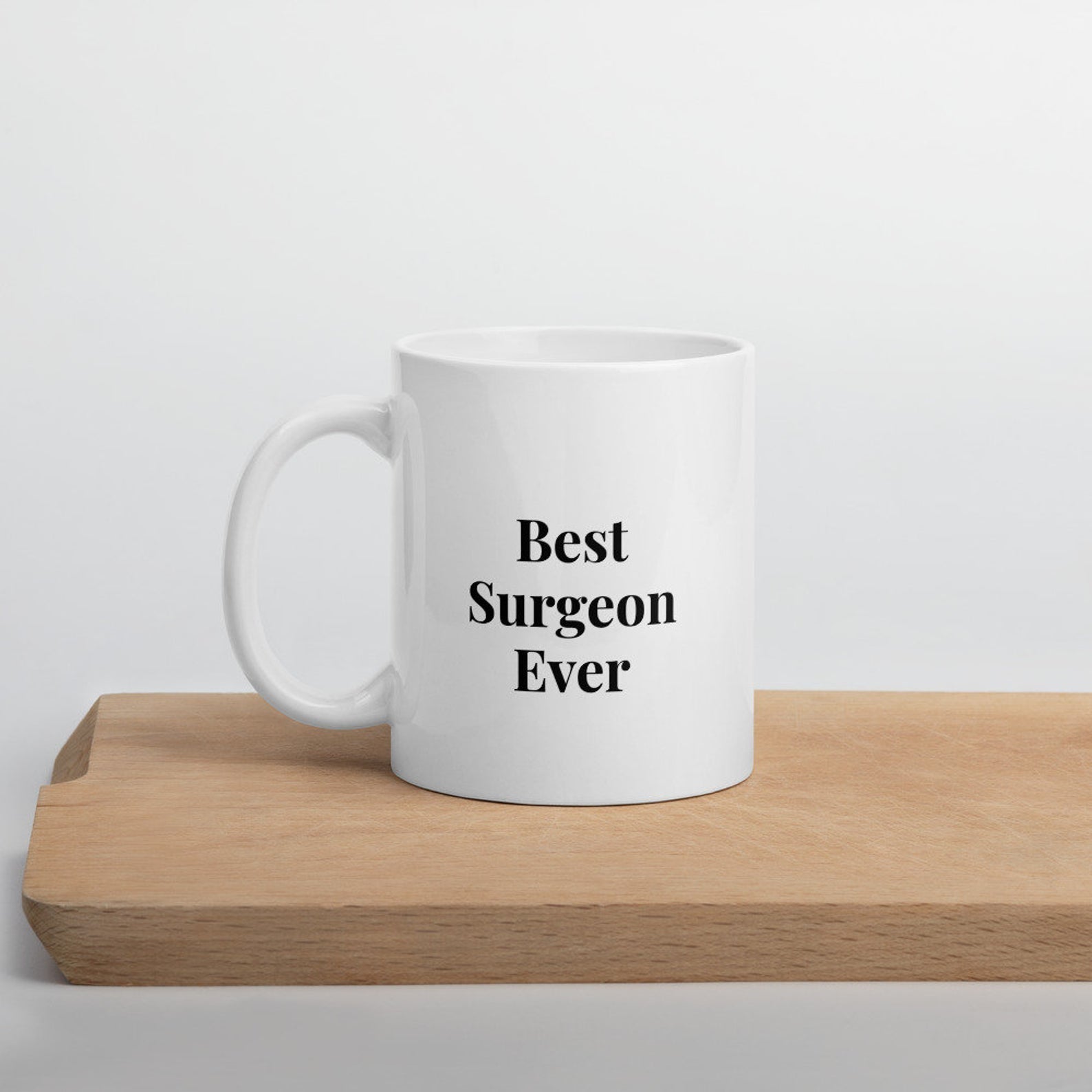 Best Surgeon Ever Mug White Ceramic 11-15Oz Coffee Tea Cup