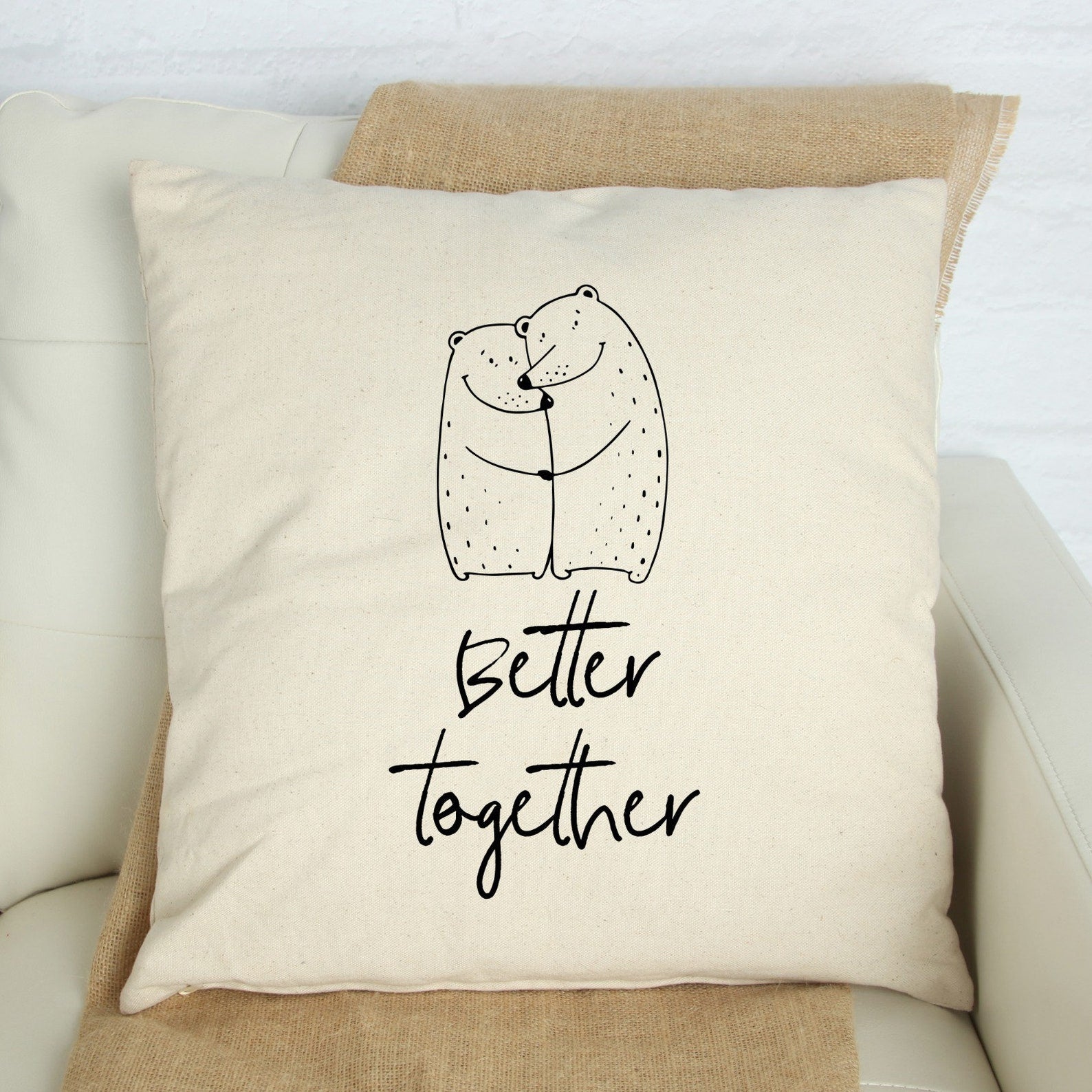 Better together Pillow, Cute Valentine's Day gift for her, Bear hugs, Romantic Gift for women, Funny Valentines day gift