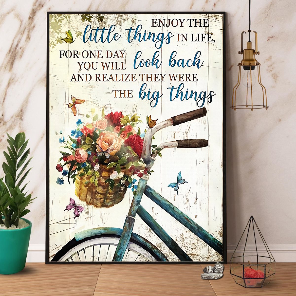 Bike And Butterfly Enjoy The Little Things In Life For One Day You Will Look Back Satin Poster Portrait No Frame