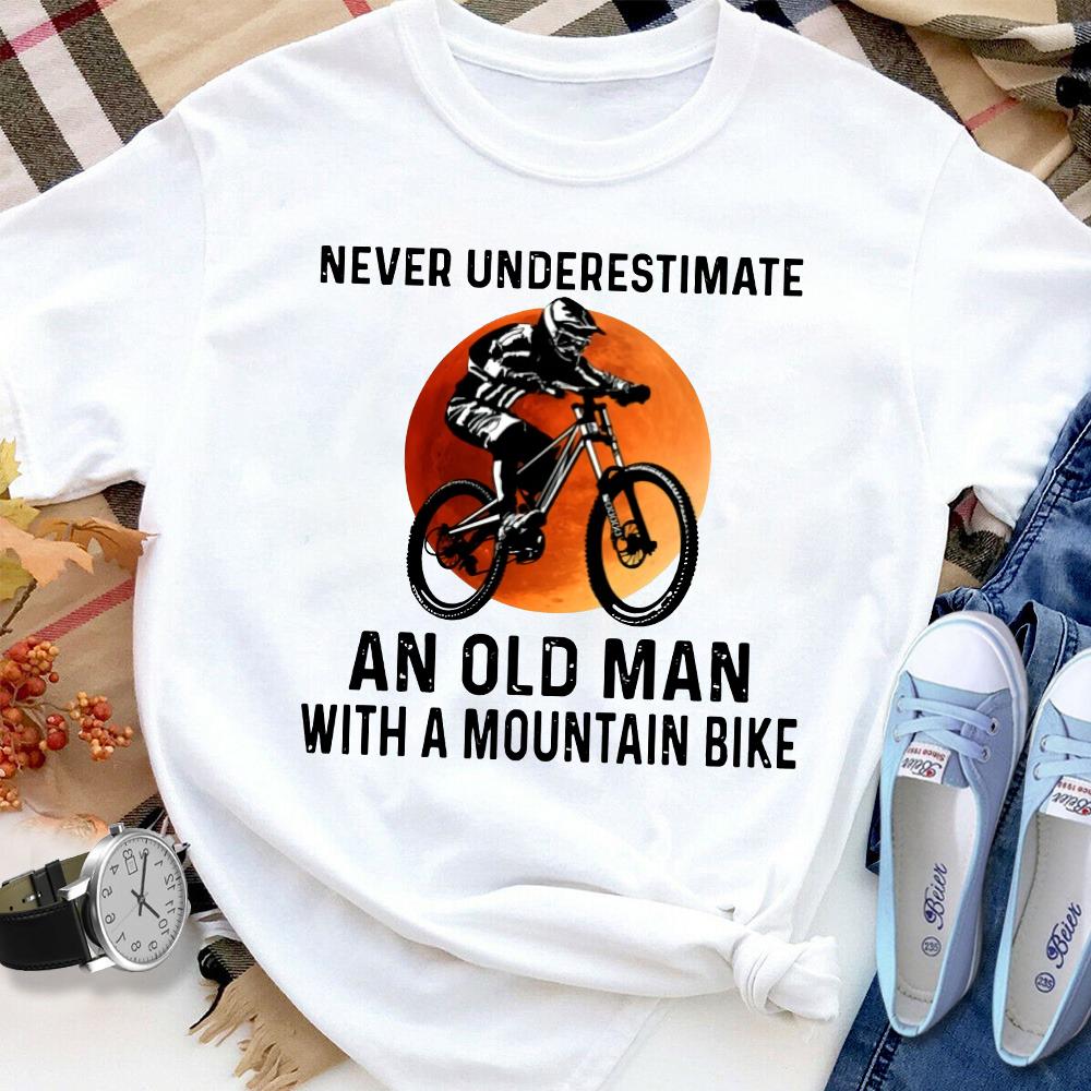 Biker Never Underestimate An Old Man With A Mountain Bike Cotton T Shirt White Unisex S-6XL