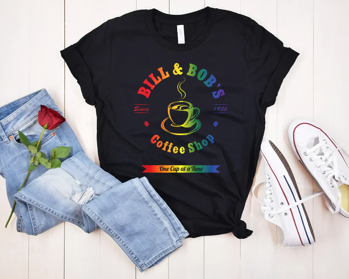 Bill And Bobs Coffee Shop Lgbt Sober Recovery T-shirt Unisex S-6xl