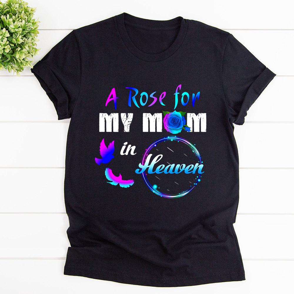 Bird and balloon a rose for my mom in heaven T Shirt Black Unisex S-6XL