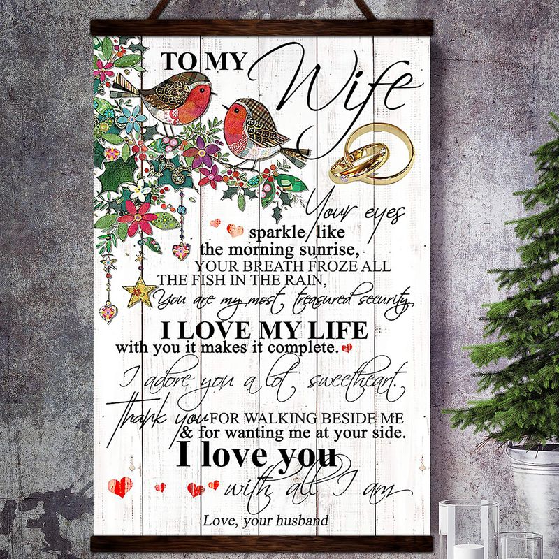 Bird To My Wife I Love My Life Satin Poster Portrait no Frame