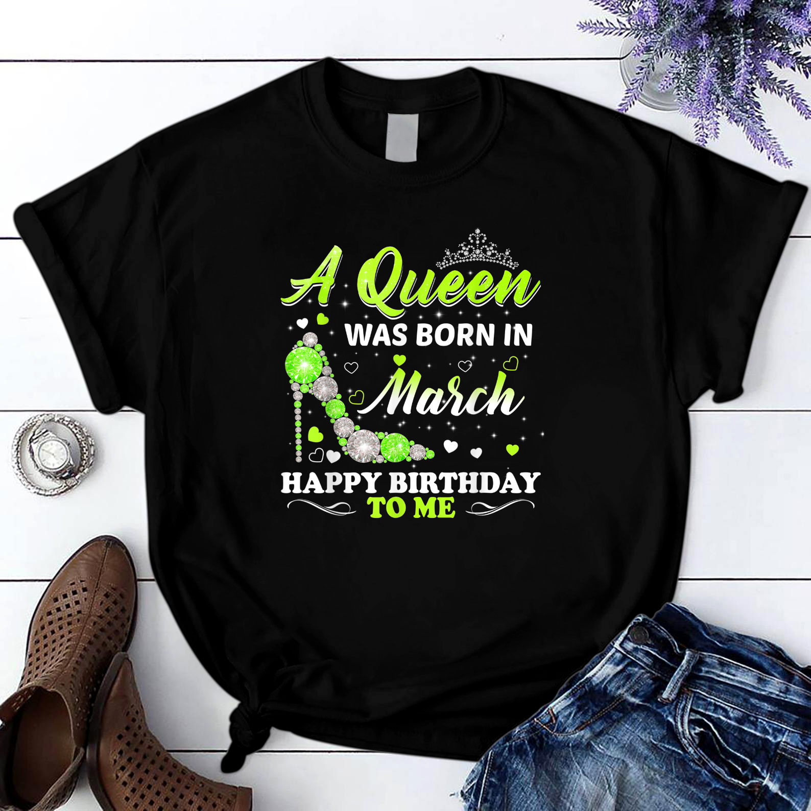 Birthday A Queen Was Born In March Happy Birthday T Shirt Black Unisex S-6Xl