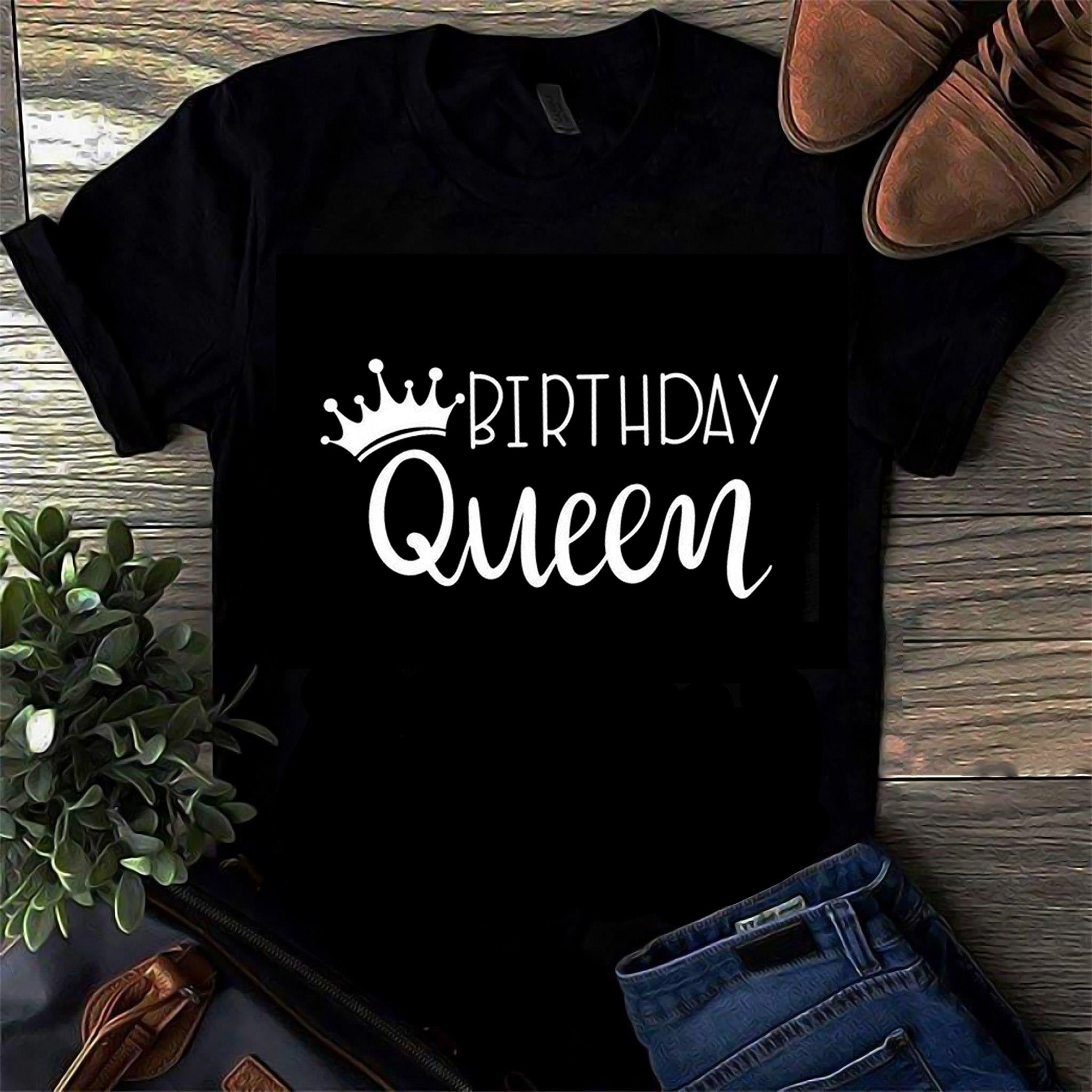 Birthday Queen T Shirt Black Unisex S-6XL