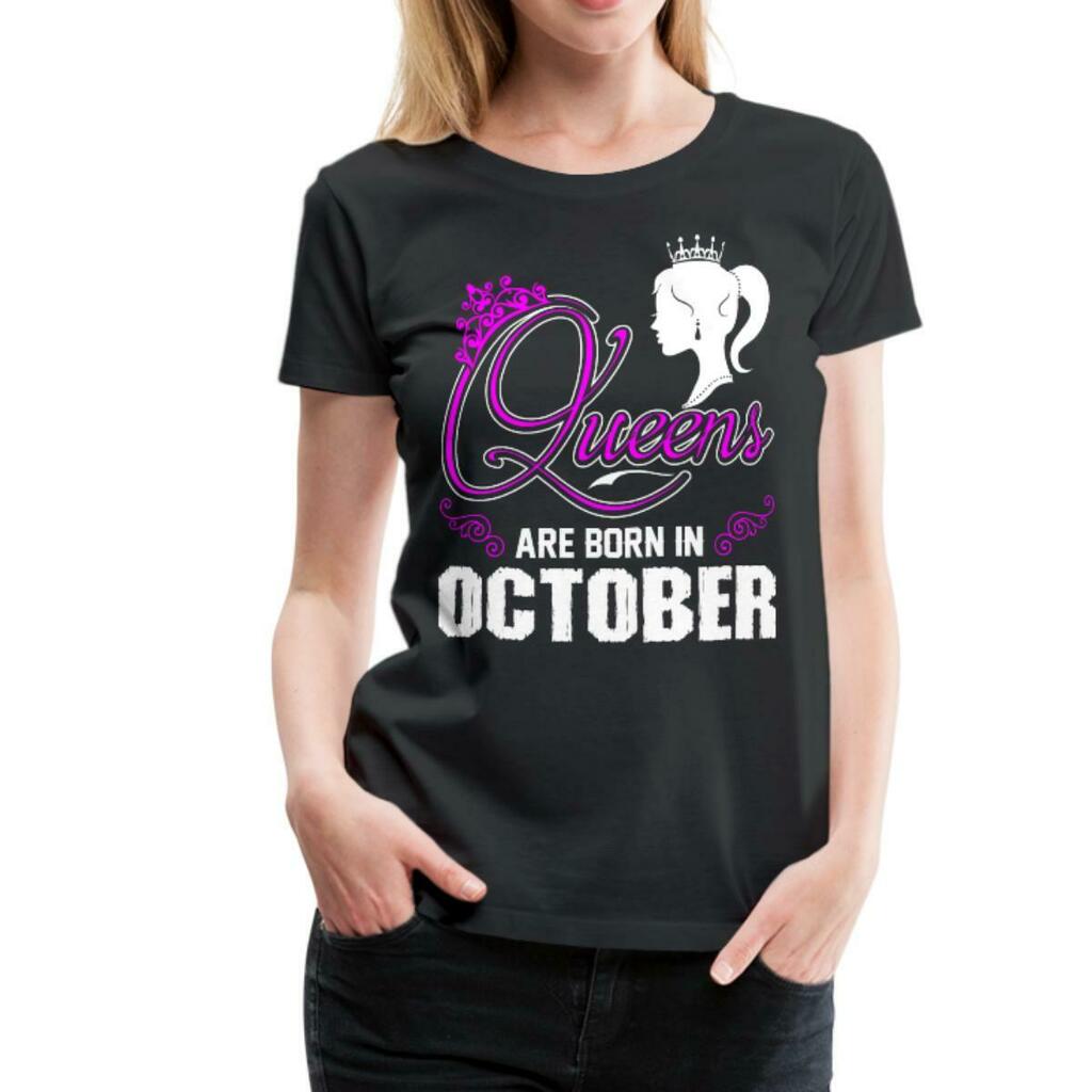 Birthday Queens Are Born In October Women'S T Shirt Black S-3XL