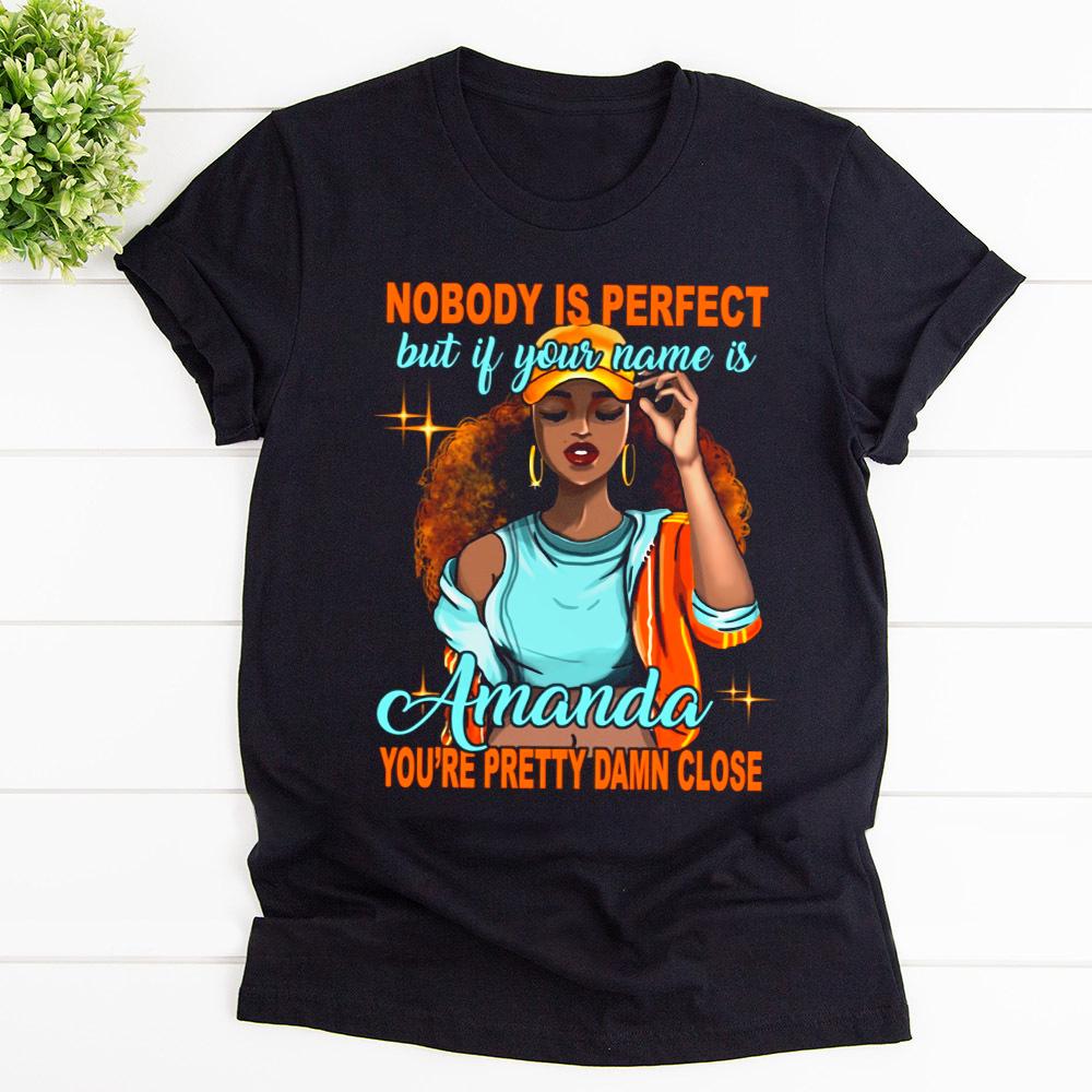 Black Afro Girl If Your Name Is Amanda You're Pretty Active Girl T Shirt Black Unisex S-6XL