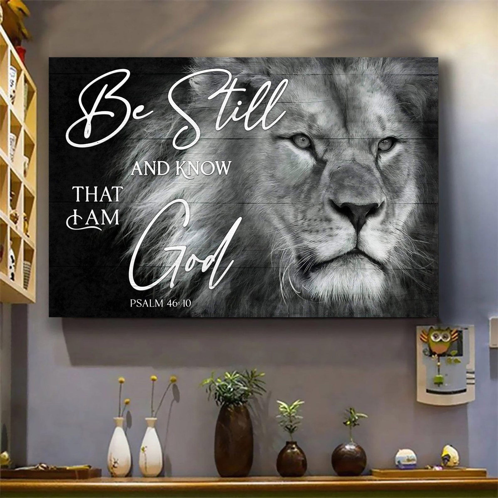 Black And White Lion Be Still And Know That I Am God Jesus Christian Thanksgiving Christmas Gift Frame Wrapped Canvas Home Decor full size