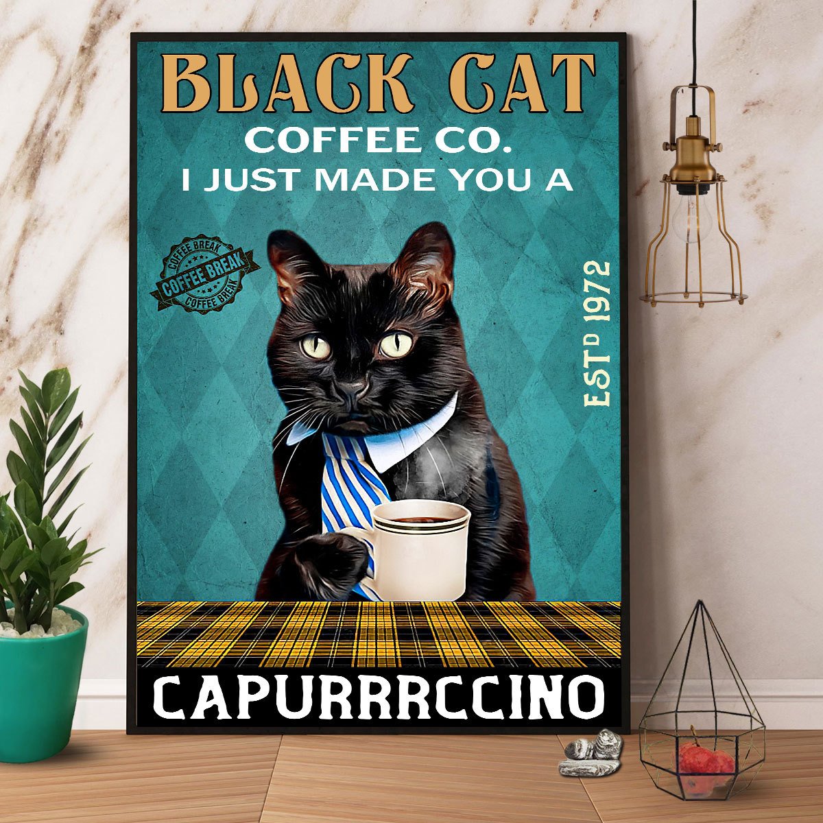 Black Cat Coffee Co I Just Made You A Capurrrccino Satin Poster Portrait No Frame