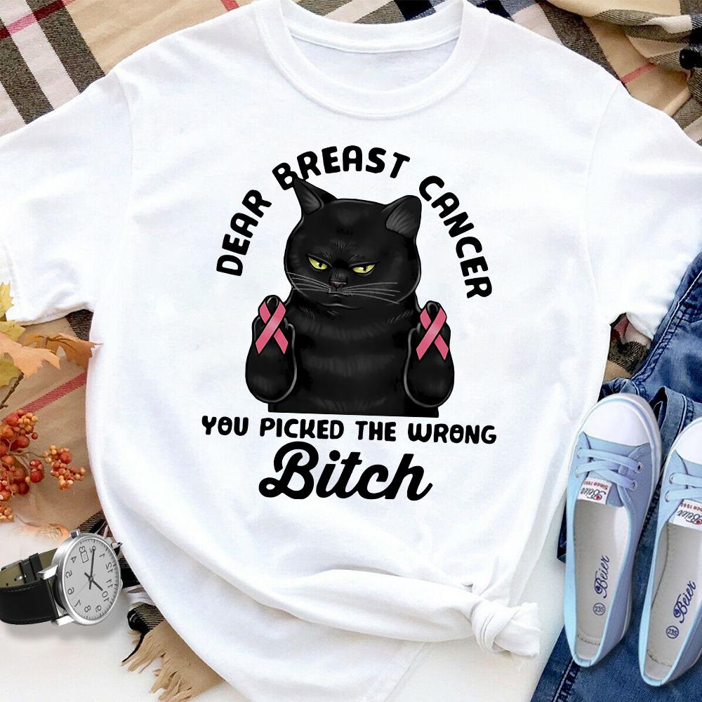 Black cat dear breast cancer you picked the wrong bitch Women T Shirt White S-3XL