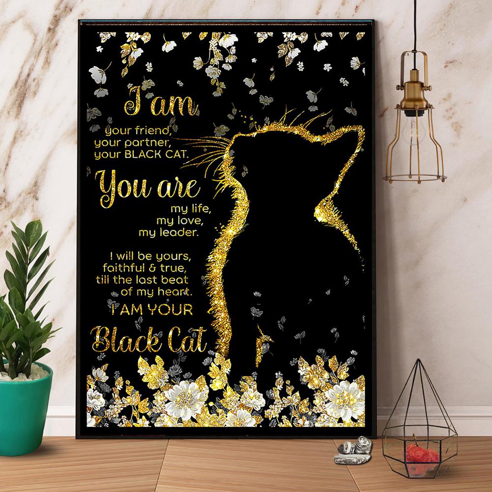 Black Cat I Am Your Friend Your Partner Satin Poster Portrait No Frame