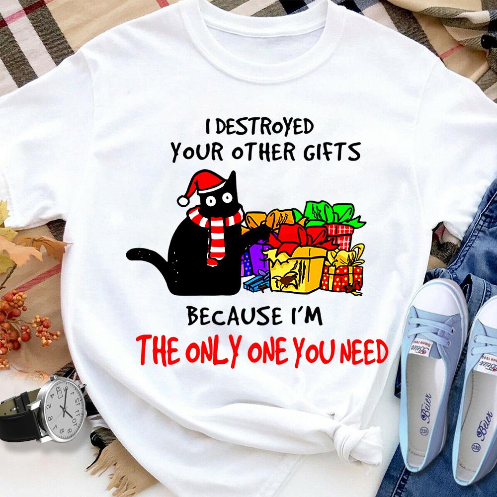 Black Cat I'm The Only One You Need Colorful Gifts T Shirt White Unisex S-6XL