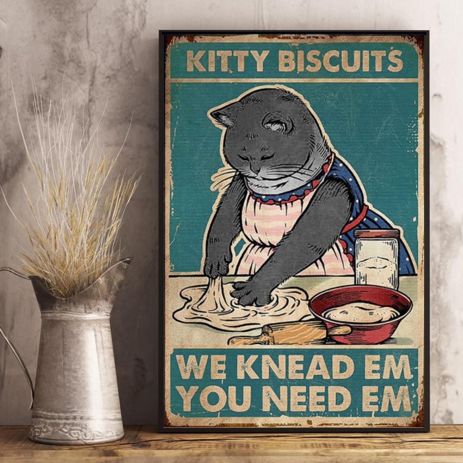 Black Cat Kitty Biscuits We Knead Em You Need Em Vintage Kitty Retro Style Funny Kitty Satin Poster Portrait no Frame