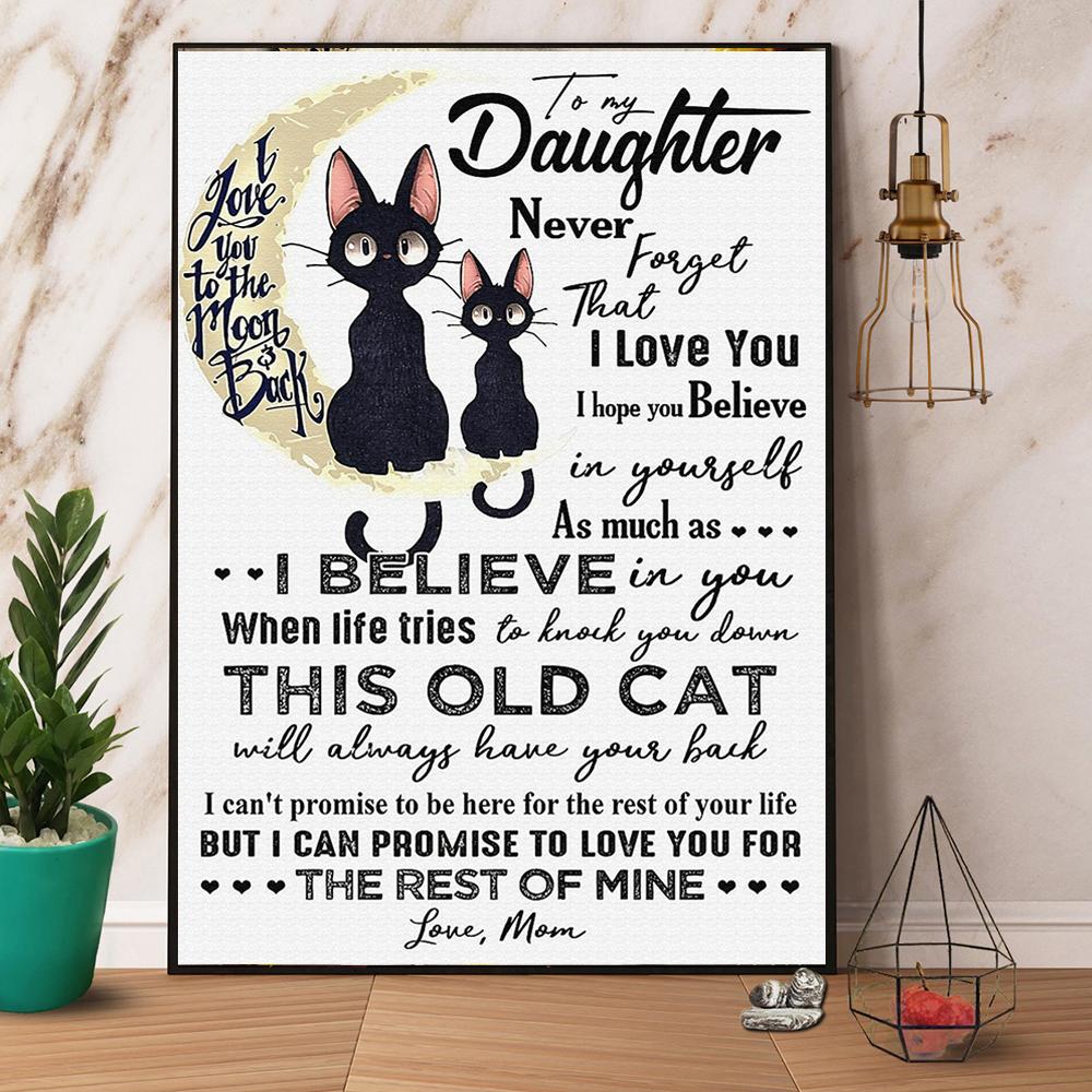 Black Cat & Moon Mom To My Daughter I Believe In You Satin Poster Portrait No Frame