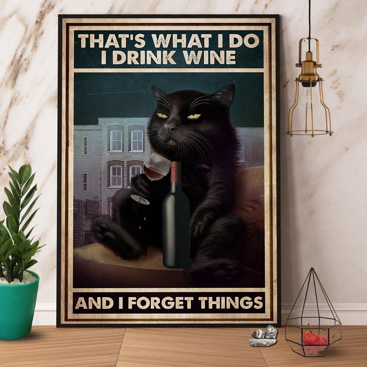 Black Cat That'S What I Do I Drink Wine And Forget Things Satin Poster Portrait No Frame