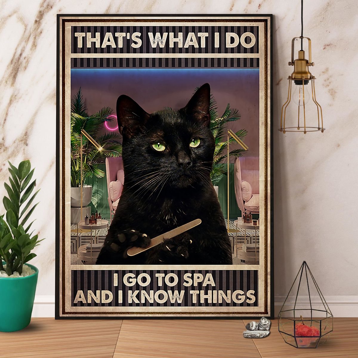 Black Cat That'S What I Do I Go To Spa And Know Things Satin Poster Portrait No Frame