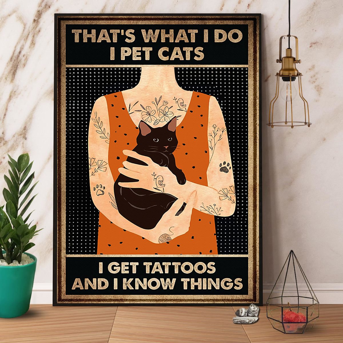 Black Cat That'S What I Do I Pet Cats I Get Tattoos And I Know Things Satin Poster Portrait No Frame