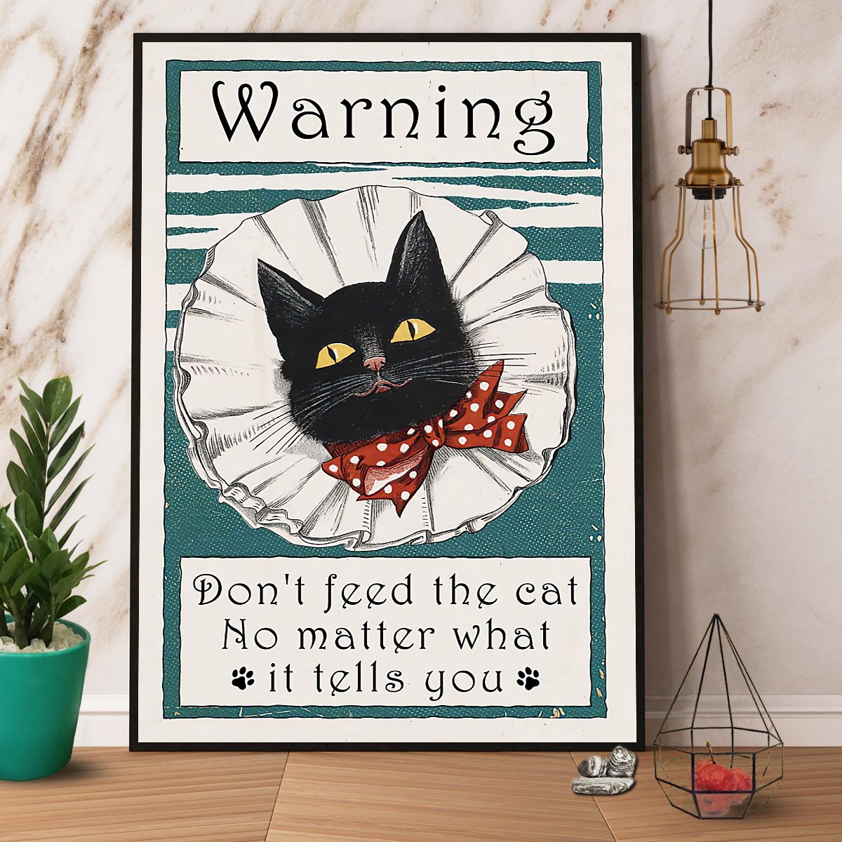 Black Cat Warning Don'T Feed The Cat No Matter What Satin Poster Portrait No Frame