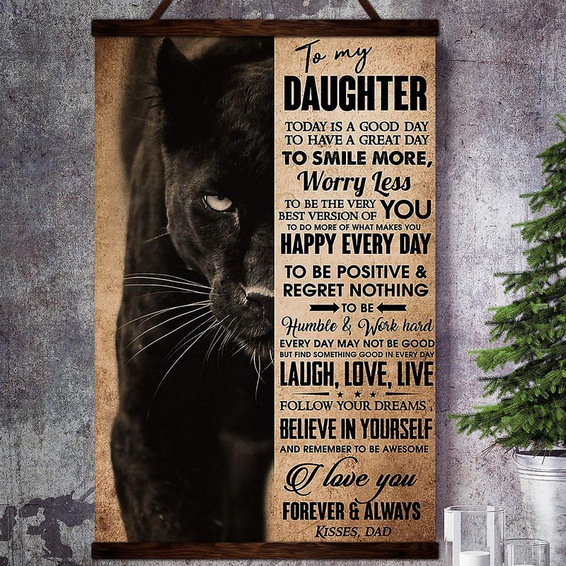 Black Panther To My Daughter Follow Your Dreams Believe In Yourself And To Be Awesome Satin Poster Portrait no Frame