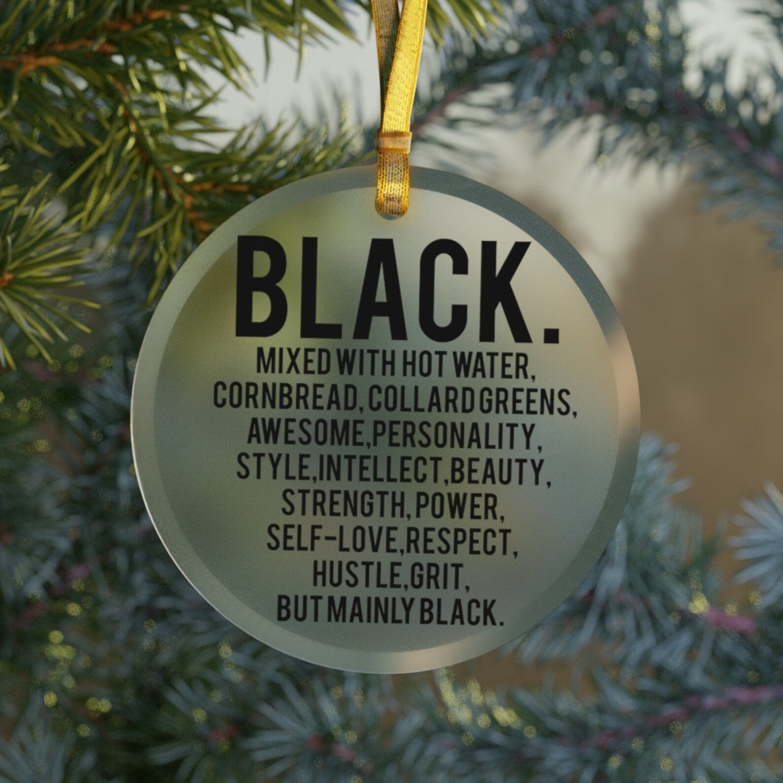 Black Pride Black Mixed With Cornbread Power Respect Hustle But Mainly Blackblack Men Gift Christmas Ornament