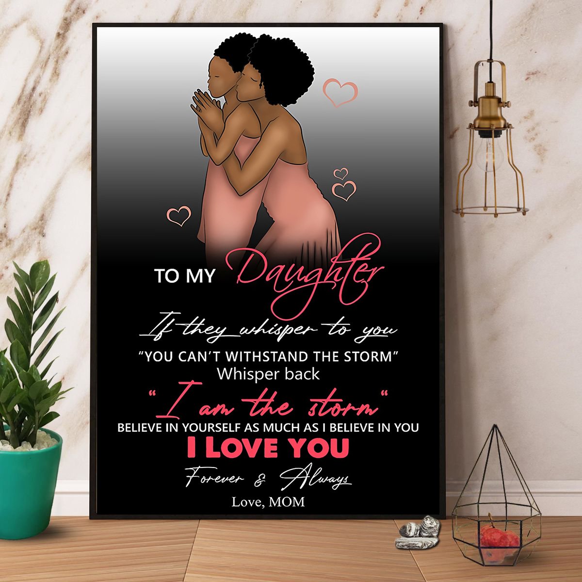 Black Woman Mom To My Daughter I Love You Forever & Always Satin Poster Portrait No Frame