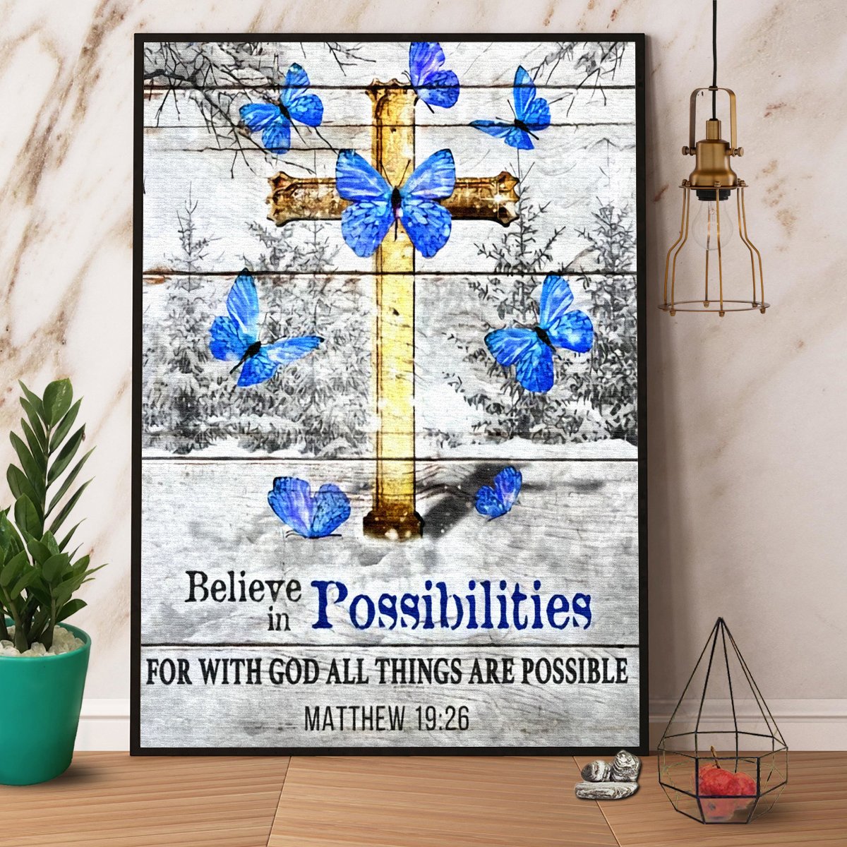 Blue Butterfly Believe In Possibities For With God All Things Are Possible Satin Poster Portrait No Frame