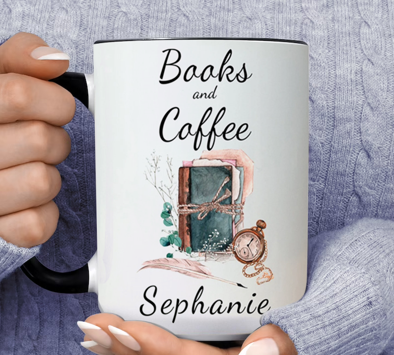 Books And Coffee Personalized Name Sephanie Inner Color Accent Mug 11oz Coffee Tea Cup