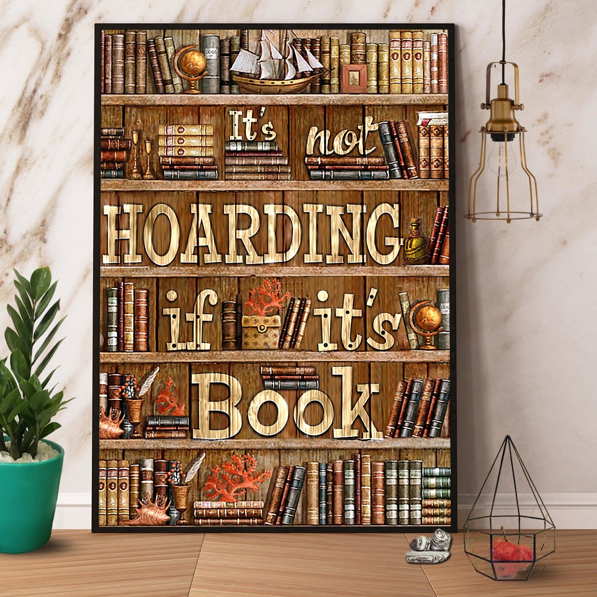 Books Hoarding If It'S Books Satin Poster Portrait No Frame