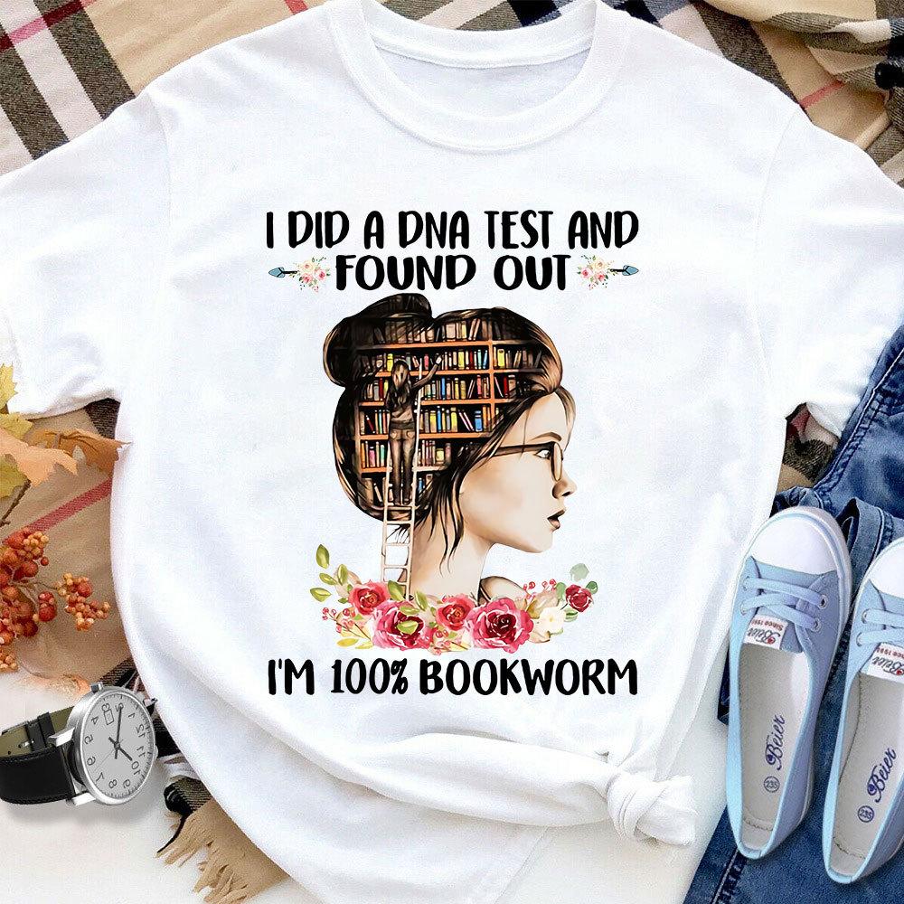 Books I Did A DNA Test And Found Out I'm 100% Bookworm Women T Shirt White S-3XL