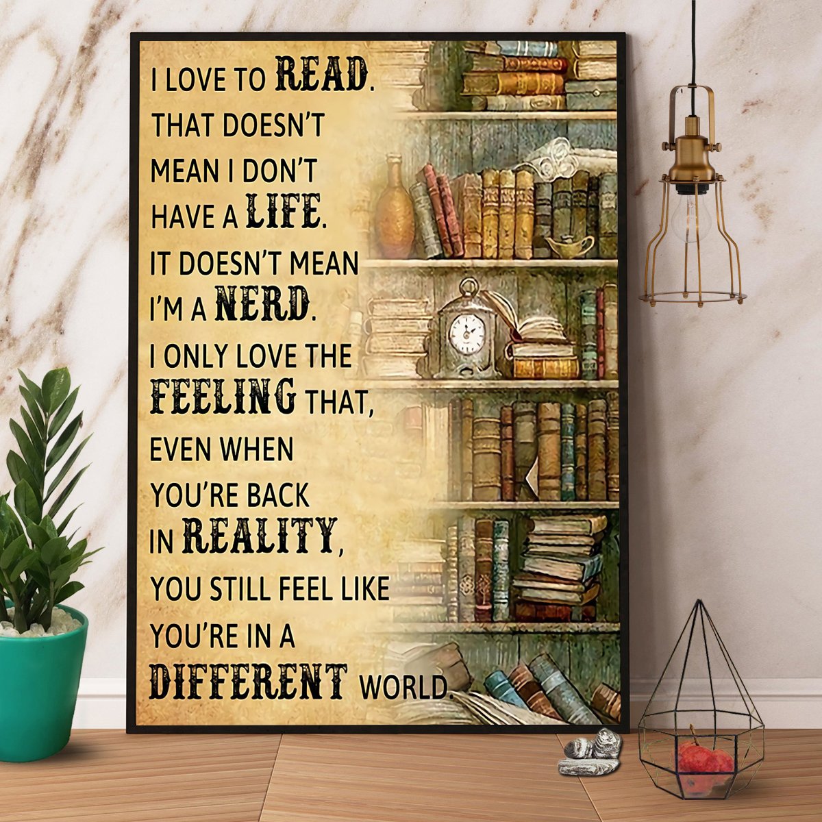 Books I Love To Read You'Re In A Different World Satin Poster Portrait No Frame