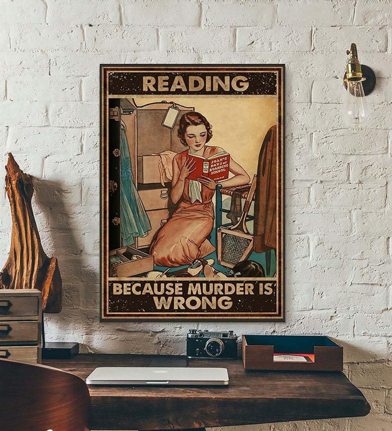 Books Reading Because Murder Is Wrong Book Lover Reading Lover Vintage Retro Girl Pot Head Book Satin Poster Portrait no Frame