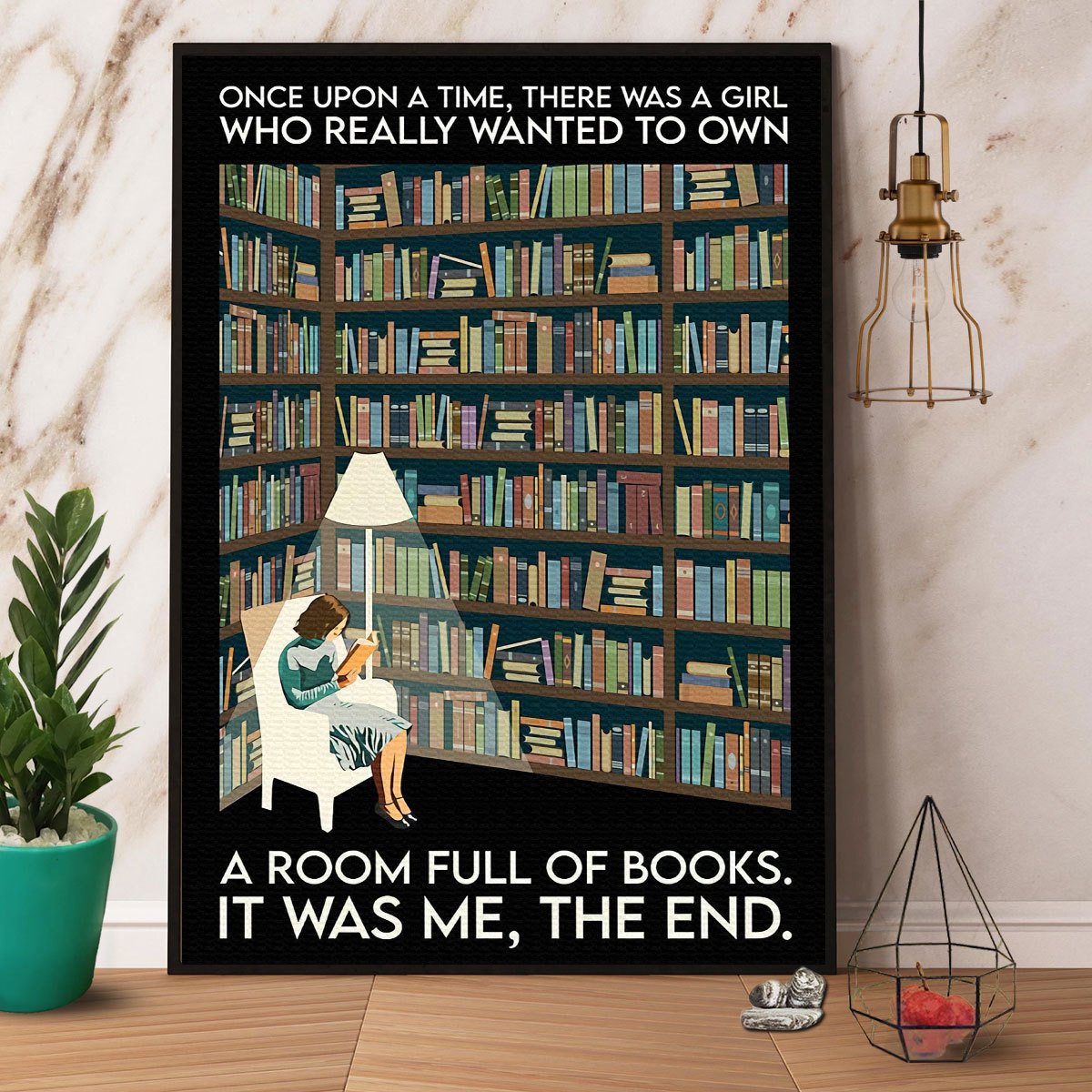 Books There Was A Girl Who Really Wanted To Own A Room Full Of Books Satin Poster Portrait No Frame