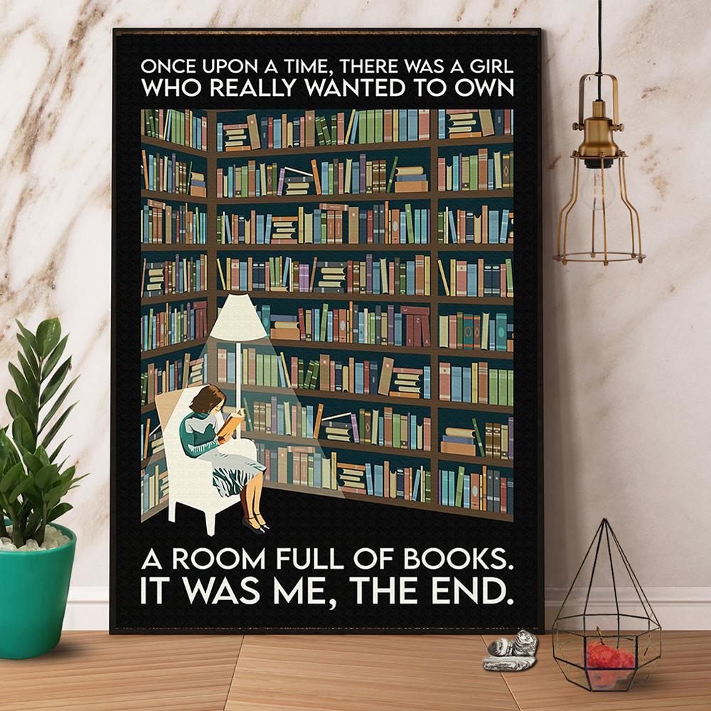 Books There Was A Girl Who Really Wanted To Own A Room Full Of Books Satin Poster Portrait No Frame