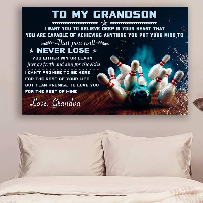 Bowling Grandpa To Grandson Never Lose Holidays Grandson Gift To My Grandson Grandson Gift From Grandpa Grandson Gift Satin Poster Landscape no Frame